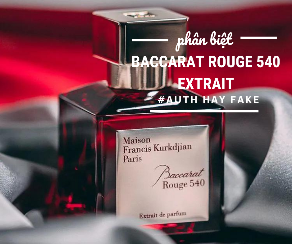 Phân biệt nước hoa Baccarat Rouge 540 extrait auth fake thumbnail
